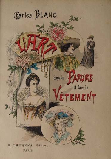 L'art dans la parure et dans le vtement. Ouvrage orn de 95 gravures.