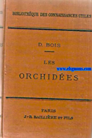 Les Orchides. Manuel de l'amateur.