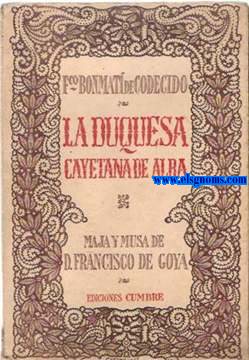 La Duquesa Cayetana de Alba maja y musa de D.Francisco de Goya.