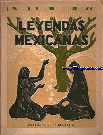 Leyendas Mexicanas. Portada y vietas de Francisco Monterde Fernndez.