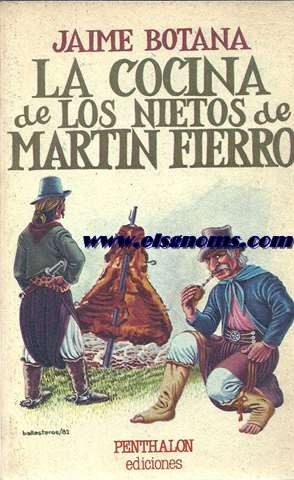 La cocina de los nietos de Martn Fierro.