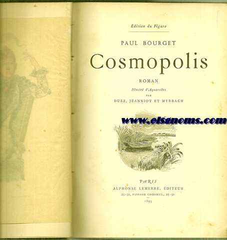 Cosmopolis. Roman Ilustr d'Aquarelles par Duez, Jeanniot Et Myrbach.