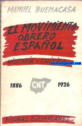 El Movimiento Obrero Espaol. Historia y crtica(1886-1926).