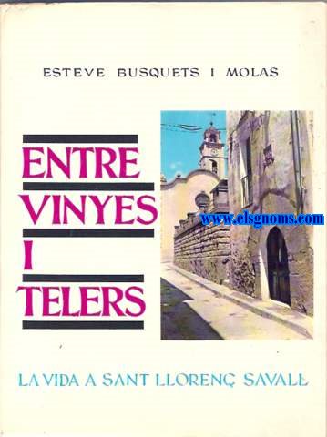 Entre vinyes i telers.La vida a Sant Lloren Savall.