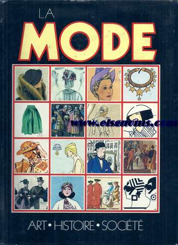 La mode.Art.Histoire.Socit.Traduit de l'italien par Bernard Guyader.