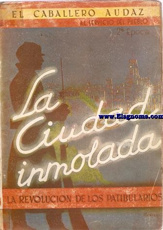 La ciudad inmolada (Madrid).Quinto volumen de La Revolucin de los Patibularios.