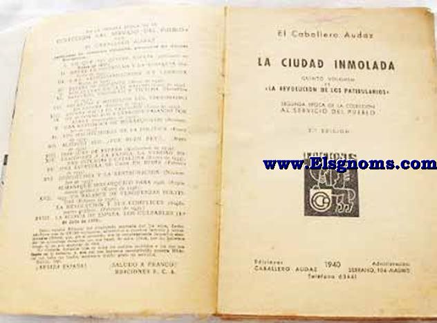 La ciudad inmolada.Quinto volumen de La Revolucin de los Patibularios.Seguna poca de la coleccin al servicio del pueblo.