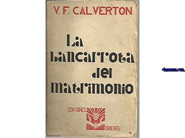 La bancarrota del matrimoio.Traduccin del ingls de Manuel Pumarega.