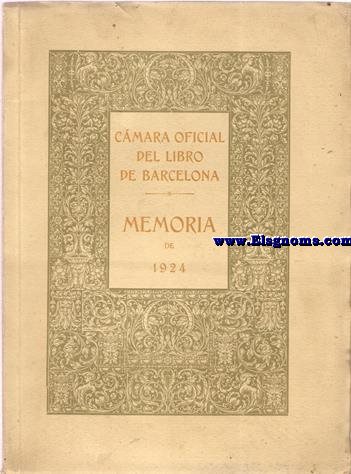 Cmara Oficial del Libro de Barcelona. Memoria correspondiente al ejercicio de 1924.