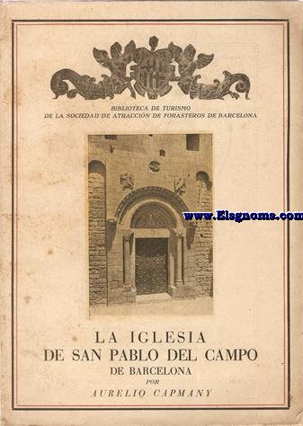 La Iglesia de San Pablo del Campo de Barcelona.