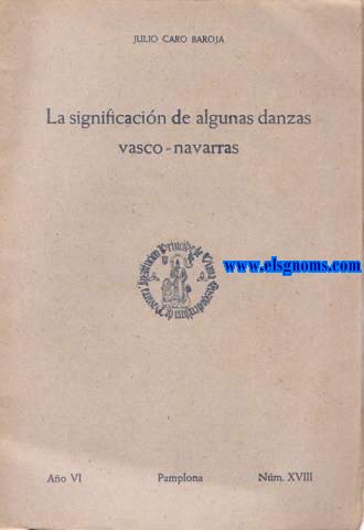 La significacin de algunas danzas vasco navarras.