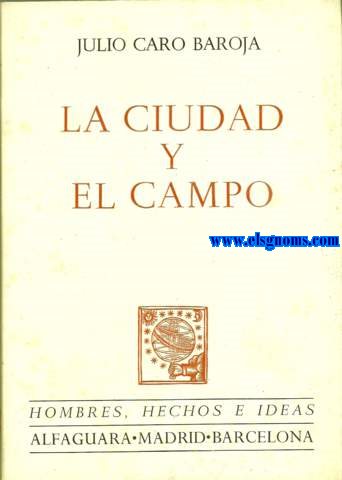 La ciudad y el campo.