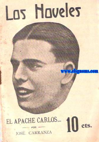 El apache Carlos era una excelente persona.