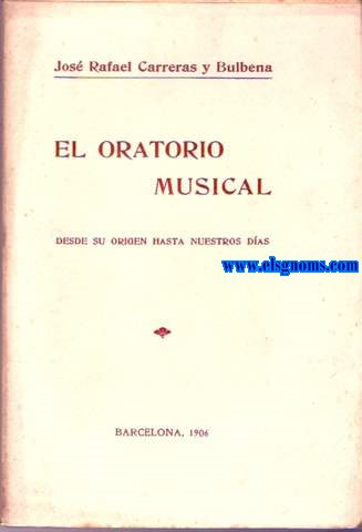 El oratorio musical desde su origen hasta nuestros das.
