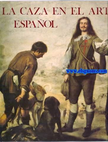 La caza en el arte espaol.