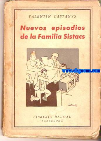 Nuevos espisodios de la Familia Sistacs.