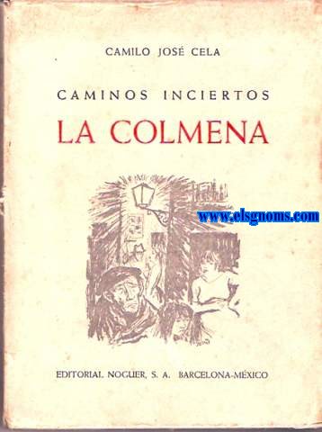 Caminos inciertos. La Colmena. Dibujos de Lorenzo Goi.