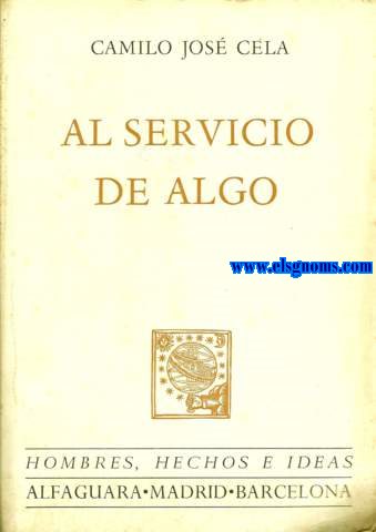 Al servicio de algo.