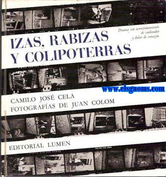 Izas, rabizas y colipoterras. Drama con acompaamiento de cachondeo y dolor de corazn.