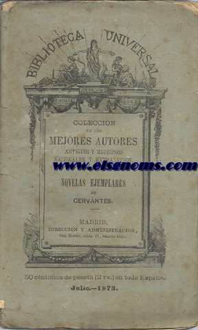 Novelas ejemplares.Rinconete y Cortadillo.El celoso extremeo.Las dos doncellas.