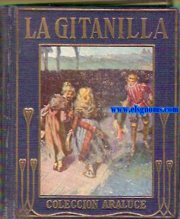 La Gitanilla.El amante liberal.Adaptadas a los nios por M Luz Morales.Ilustraciones de Jos Segrelles.