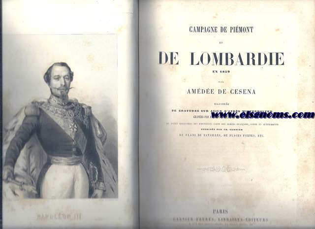 Campagne de Pimont et de Lombardie en 1859.Illustre de gravures sur acier d'aprs Winterhalter graves par Ferdinand Delannoy et Wilmann de types militaires des diffrents corps des armes franaise,sarde et autrichienne dessins par Ch.Vernier.Obra ilustrada con 3 bellos retratos(Napoleon III,Mara Eugenia y Vctor Manuel II).4 mapas plegados y 20 bellas lminas de ciudades y tips militares,estas ltimas coloreadas a mano.