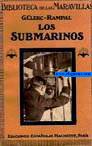 Los submarinos.