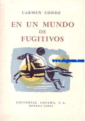 En un mundo de fugitivos.