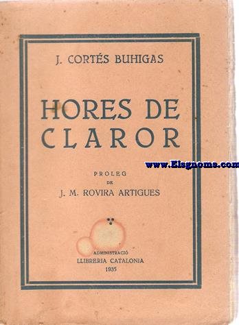 Hores de claror. Prleg de J.M.Rovira Artigues.