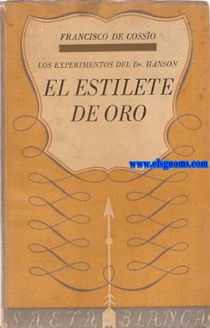 Los experimentos del Dr. Hanson: El estilete de oro.