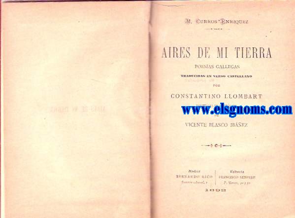 Aires de mi tierra. Poesas gallegas traducidas en verso castellano por Constantino Llombart. Precedidas de un prlogo de Vicente Blasco Ibez.