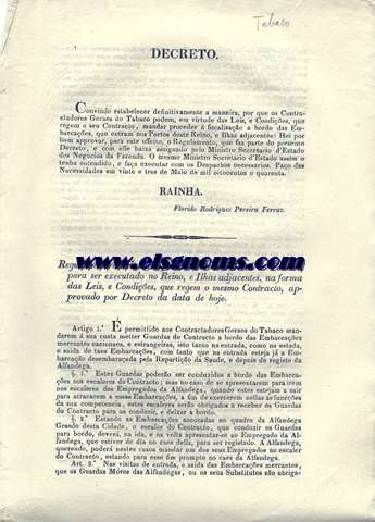 Regulamento da Fiscalisao do Contracto Geral do Tabaco,para ser executado no Reino,e Ilhas adjacentes,na forma das Leis,e Condies,que regem o mesmo Contracto,approvado por Decreto da data de hoje.