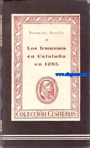 Los franceses en Catalua en 1285. Nota preliminar por Joaqun Rodrguez Arza.