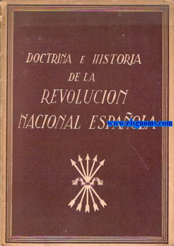 Doctrina e historia de la Revolucin Nacional Espaola. Bases de la Revolucin Nacional.