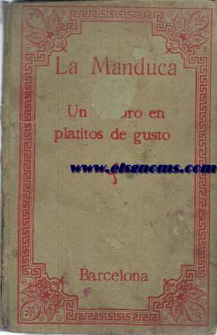 La manduca,o un tesoro de platitos de gusto.