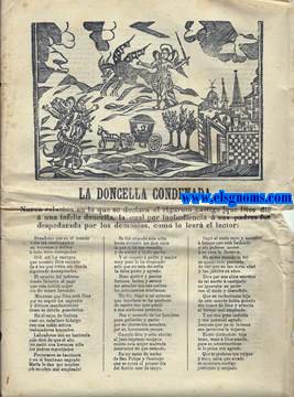 La doncella condenada. Nueva relacion en que se declara el mas riguroso que Dios nuestro Seor di a una infeliz doncella, la cual por inobediente  sus padres fu despedazada por los demonios.