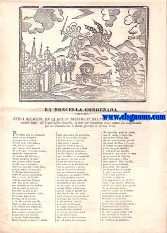 La doncella condenada. Nueva relacion en que se declara el mas riguroso que Dios nuestro Seor di a una infeliz doncella, la cual por inovediente  sus padres fu despedazada por los demonios.