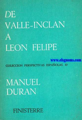 De Valle-Incln a Len Felipe.