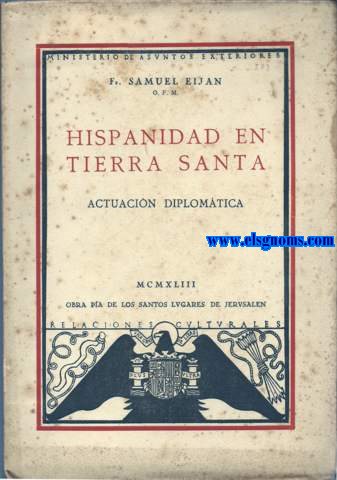 Hispanidad en Tierra Santa. Actuacin diplomtica.