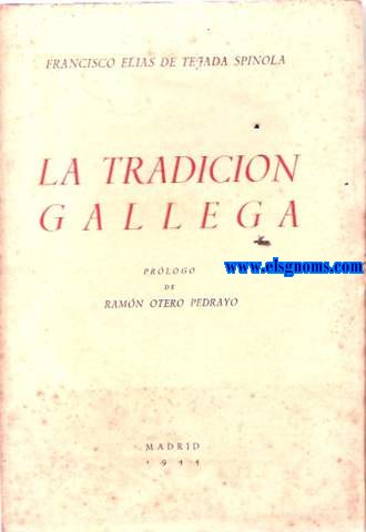 La Tradicin Gallega. Prlogo de Ramn Otero Pedrayo.