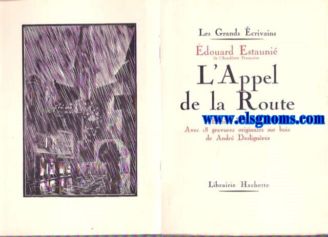 L'Appel de la Route. Edition dfinitive avec 18 gravures sur bois de Andr Deslignres.