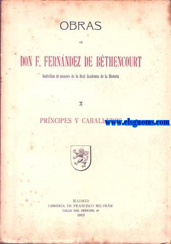 Prncipes y caballeros. Cincuenta artculos. Con prlogo de S.A.R. Serenisima Seora Infanta de Espaa D Paz de Borbn Princesa de Baviera.