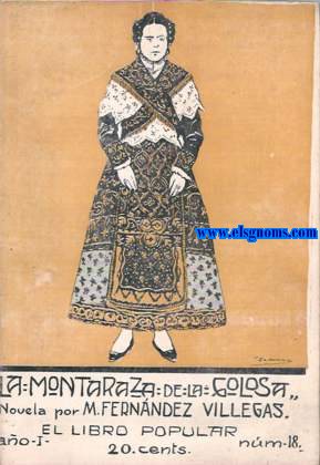La montaraza de la golosa. Novela por...