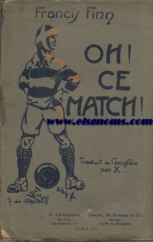 Oh! Ce match! Traduit de l'anglais par X... 