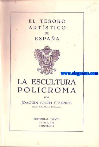 El tesoro artstico de Espaa: La escultura polcroma.