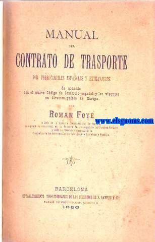 Manual del contrato de transporte por ferrocarriles espaoles y extranjeros...