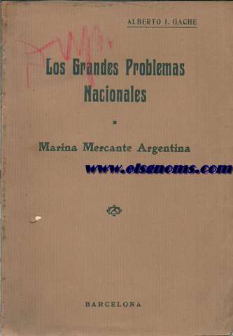 Los grandes problemas nacionales. Marina Mercante Argentina.