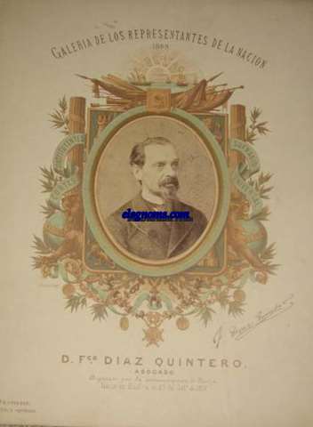 D.Francisco Daz Quintero. Abogado.Diputado por la circunscripcin de Huelva.Naci en Huelva el 21 de Octubre de 1819.
