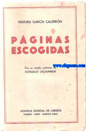 Pginas escogidas. Con estudios preliminares de Gonzalo Zaldumbide y Gabriela Mistral.