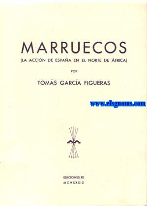 Marruecos (La accin de Espaa en el Norte de Africa).